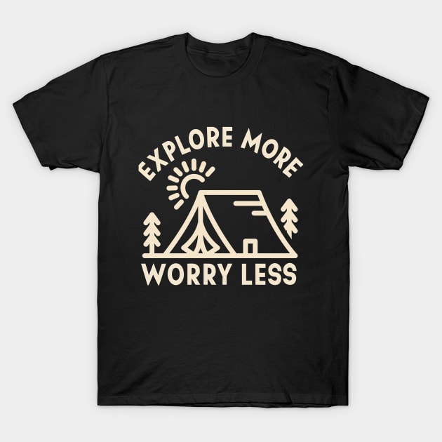 Explore more worry less T-Shirt by NomiCrafts